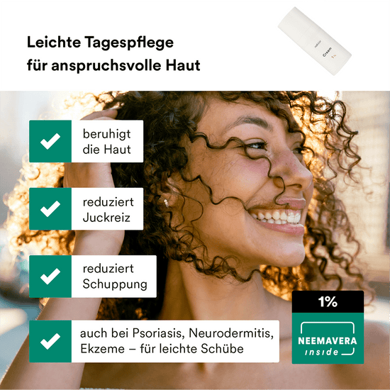 Werbung für leichte Tagespflegecreme mit 1% Neemavera, die die Haut beruhigt, Juckreiz und Schuppung reduziert, geeignet für Psoriasis, Neurodermitis und Ekzeme, mit strahlender Person im Hintergrund